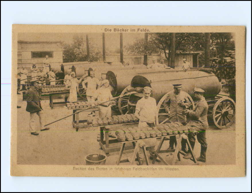 XX15743/ Die Bäcker im Felde - Feldbäckerei Brot wird gebacken 1 ...
